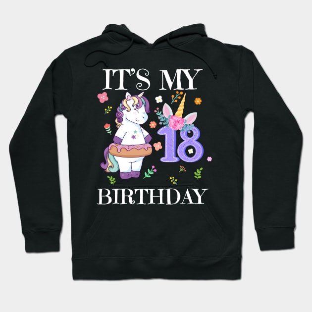 Cute Unicorn It's My 18th Birthday Hoodie by Kokomo